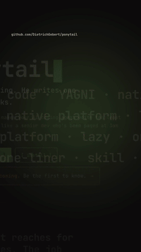 Ponytail launch video (9:16): ~54% less code, same features